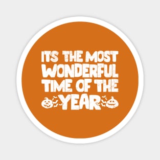 It's The Most Wonderful Time Of The Year - Halloween Magnet